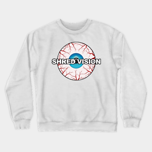 shred vision front and back Crewneck Sweatshirt by shredvision